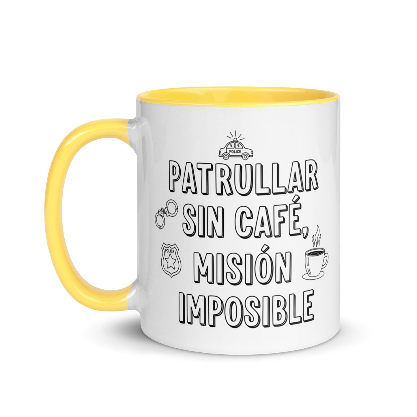 Taza con frase “Patrullar sin café, misión imposible”