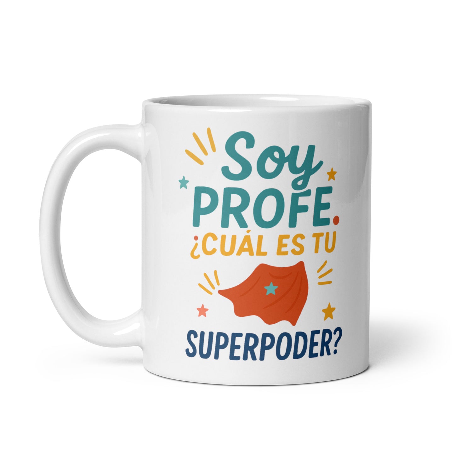 Taza con frase “Soy profe. ¿Cuál es tu superpoder?”