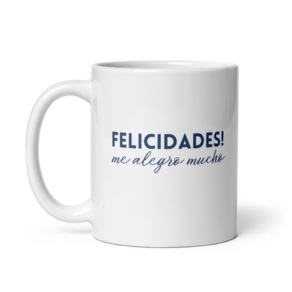 Taza con frase “Felicidades! Me alegro mucho.”