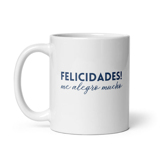 Taza con frase “Felicidades! Me alegro mucho.”