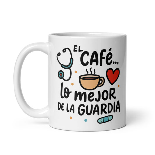 Taza con frase “El café... lo mejor de la guardia” para sanitarios