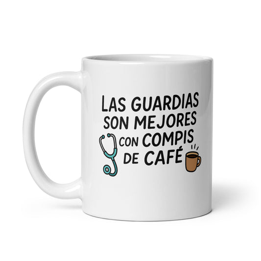 Taza con frase “Las guardias son mejores con compis de café”