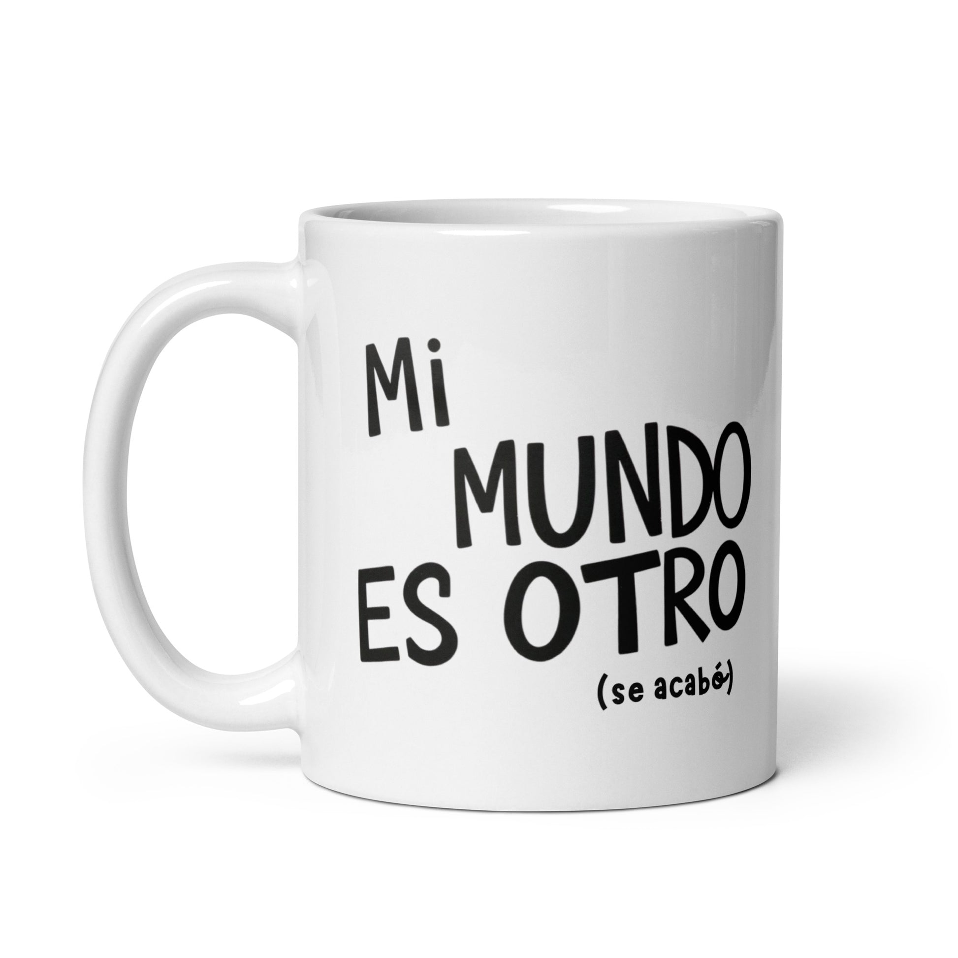 Taza con frase “Mi mundo es otro (se acabó)” para desamor consciente