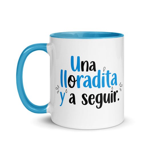 Taza con frase “Una lloradita y a seguir” para rupturas con estilo