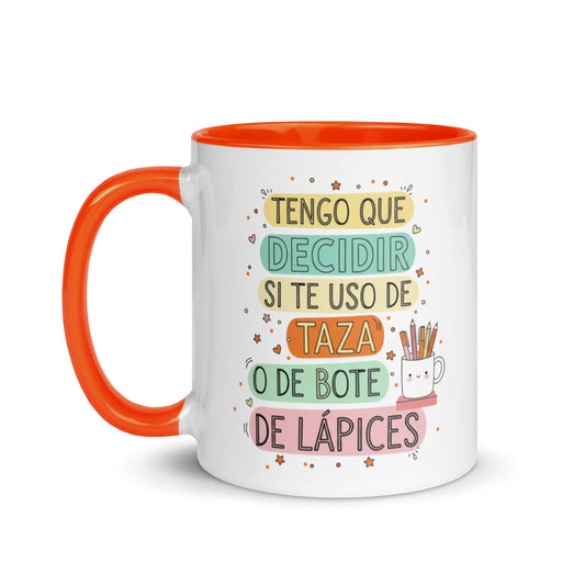 Taza con frase “Tengo que decidir si te uso de taza o de bote de lápices” para estudiantes