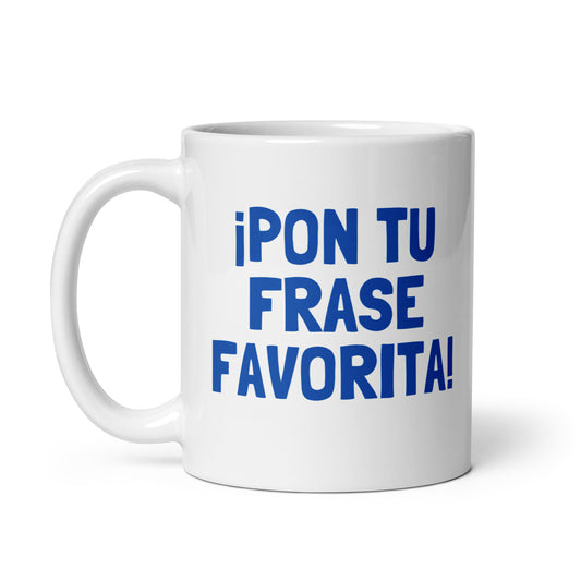 Taza personalizable para incluir tu frase favorita o mensaje especial