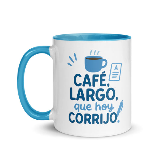 Taza con frase “Café largo, que hoy corrijo” para profes