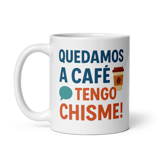 Taza con frase “Quedamos a café.Tengo chisme!” para regalar a amigos cómplices